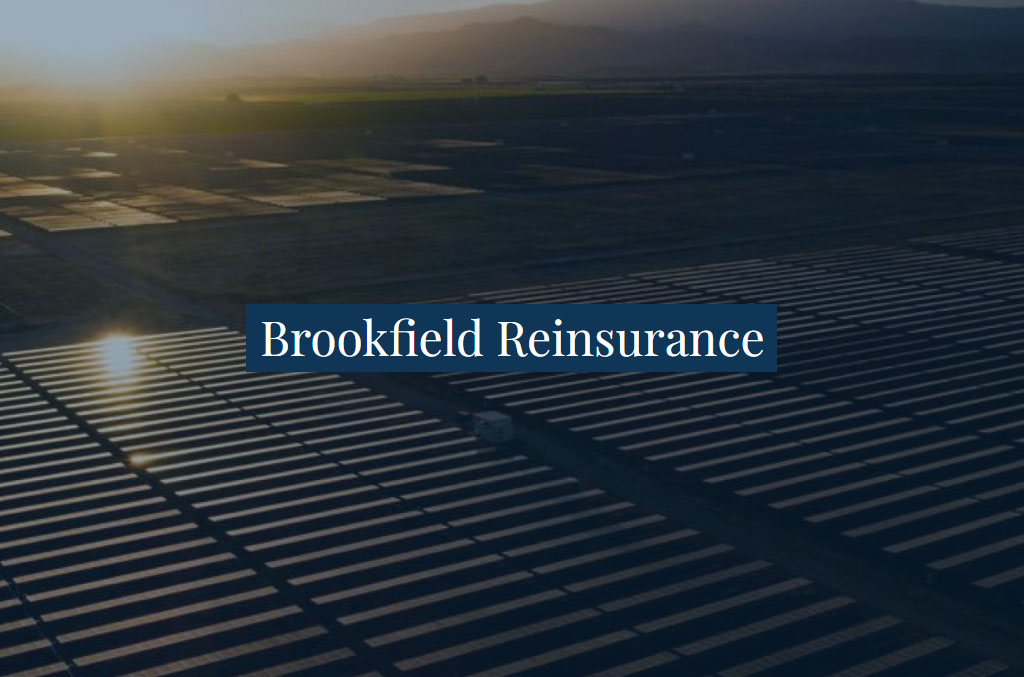 Brookfield Reinsurance Catat Pendapatan Bersih US$337 Juta di Kuartal I