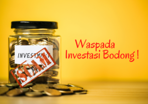 Mau Untung atau Buntung? 6 Tips Ini Bisa Selamatkan Kamu dari Investasi Bodong